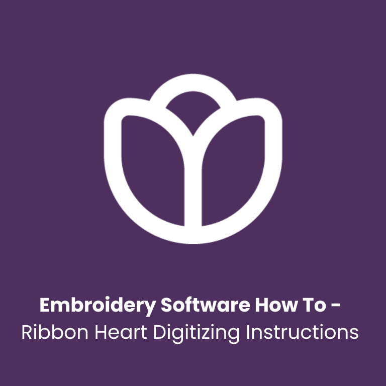 Digitizing a Ribbon Heart: Create a Stunning Embroidered Design